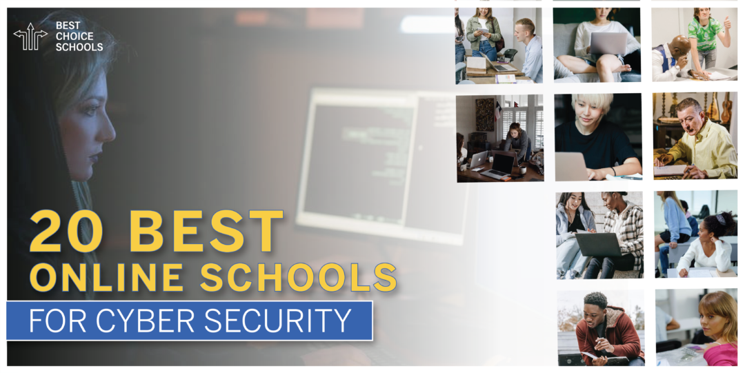 20 Best Online Schools For Cyber Security - Best Choice Schools